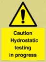 caution-hydrostatic-testing-in-progress~